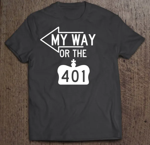 My Way or the 401 Toronto 6ix shirt - Image 3