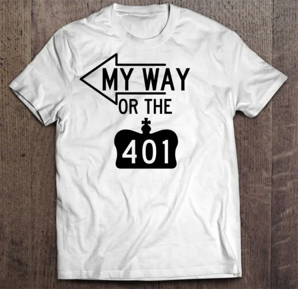 My Way or the 401 Toronto 6ix shirt - Image 2